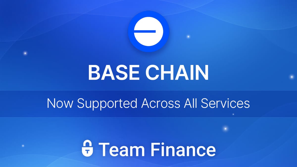 Base Blockchain - Now Integrated with Team.Finance