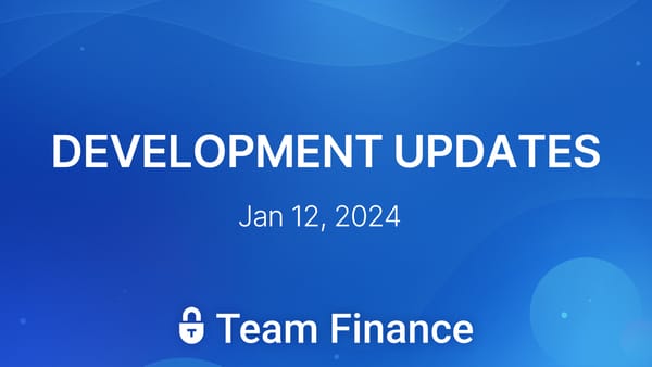 Jan 12th 2024 - Development Update - Team Finance